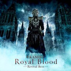 Kamijo : Royal Blood - Revival Best